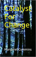 Catalyst For Change - Margaret Cummins