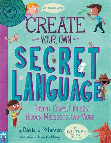 Create Your Own Secret Language - David J. Peterson