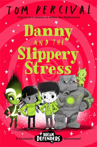 Danny And The Slippery Stress - Tom Percival