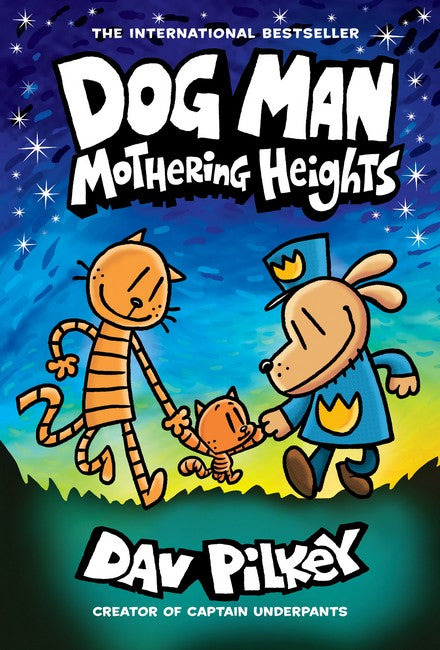 Dog Man: Mothering Heights (#10) - Dav Pilkey