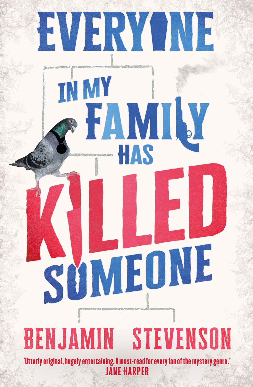 Everyone In My Family Has Killed Someone - Benjamin Stevenson