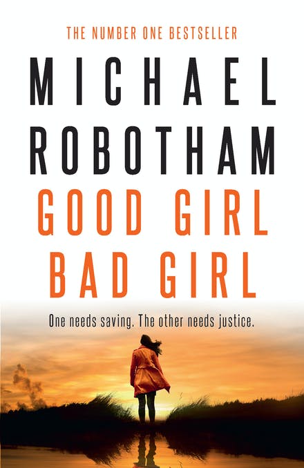 Good Girl, Bad Girl - Michael Robotham