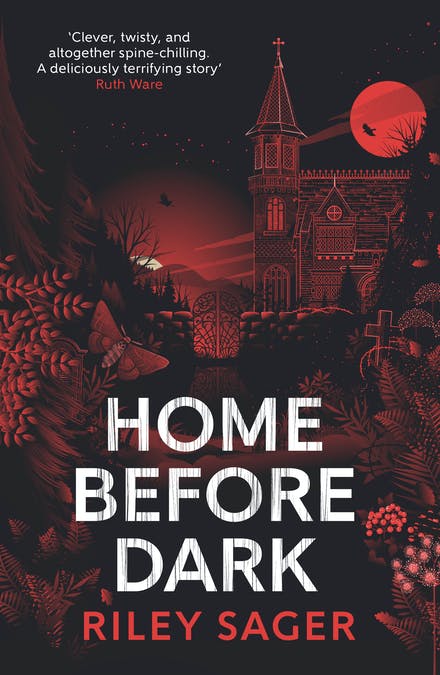 Home Before Dark - Riley Sager