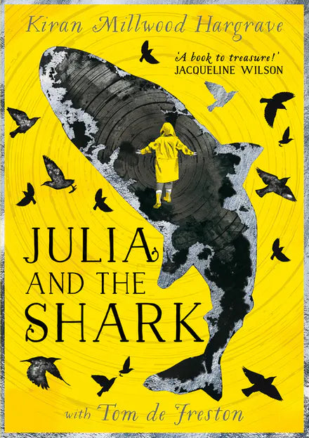 Julia And The Shark - Kiran Millwood Hargrave