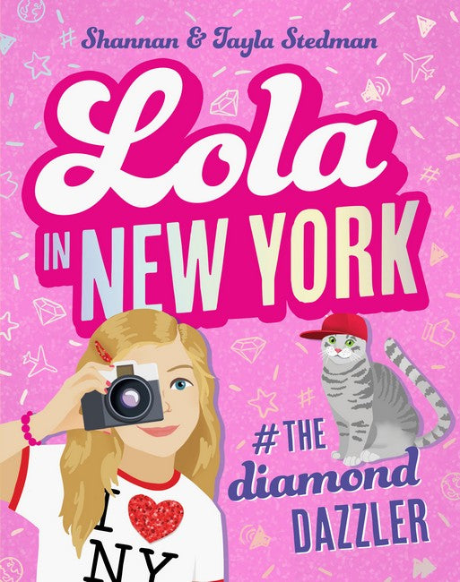 Lola In New York: The Diamond Dazzler - Tayla Stedman