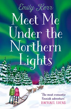 Meet Me Under The Northern Lights - Emily Kerr