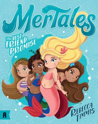 MerTales: The Best Friend Promise (1) - Rebecca Timmis