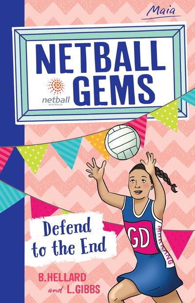 Netball Gems #4: Defend To The End - B.Hellard & Lisa Gibbs