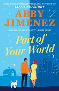 Part Of Your World - Abby Jimenez