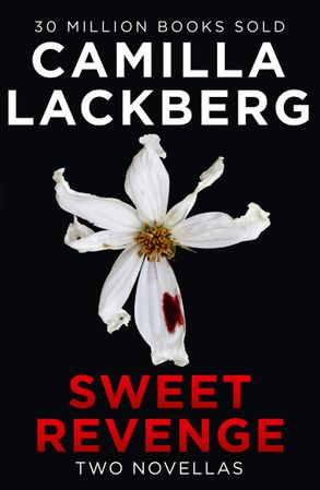 Sweet Revenge - Camilla Lackberg