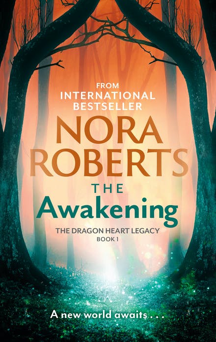 The Awakening, The Dragon Heart Legacy Book 1 - Nora Roberts
