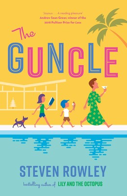 The Guncle - Steven Rowley