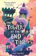 The Tower At The End Of Time (#2) - Amy Sparkes