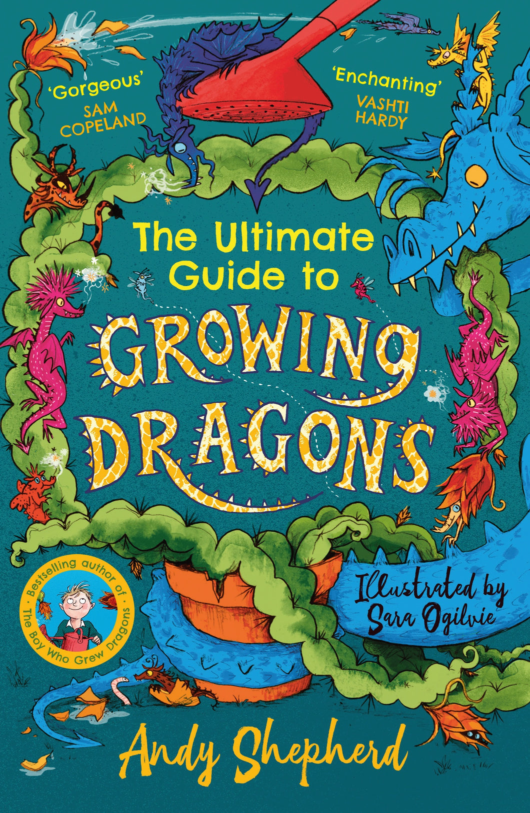 The Ultimate Guide To Growing Dragons - Andy Shepherd