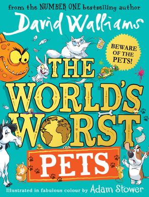 The World's Worst Pets - David Walliams