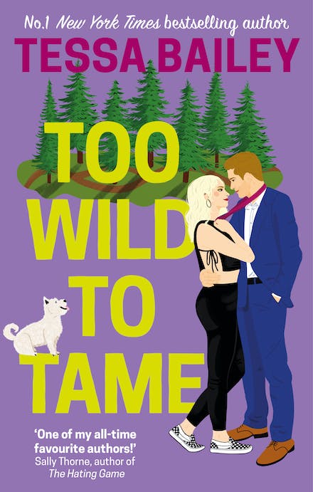 Too Wild To Tame - Tessa Bailey