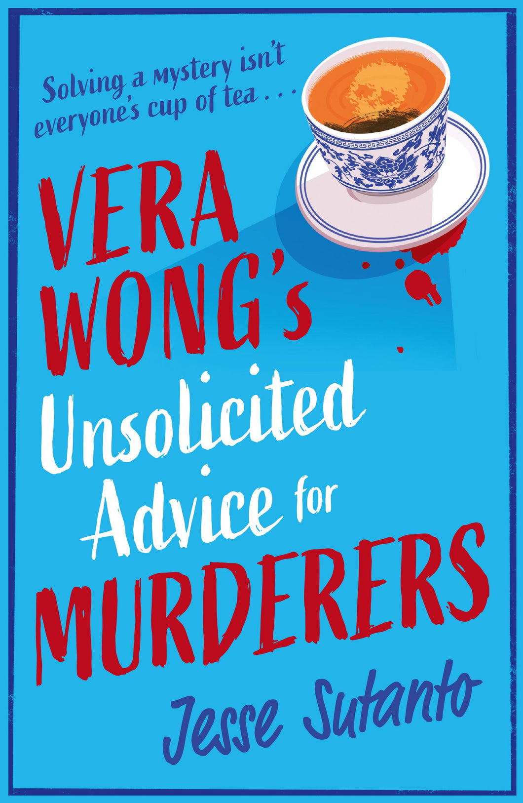 Vera Wong's Unsolicited Advice for Murderers - Jesse Sutanto