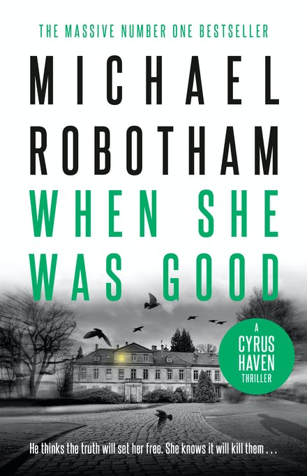 When She Was Good - Michael Robotham